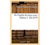De l'égalité des deux sexes. Edition 2