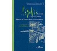 De l'égalité formelle à l'égalité réelle La question de l'ethnicité dans les sociétés européennes - Manuel Boucher - L'harmattan - broché - Etude
