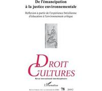 De l'émancipation à la justice environnementale Réflexion à partir de l'expérience brésilienne d'éducation à l'environnement critique - Collectif - L'harmattan - broché - Revue