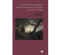 De l'émerveillement dans les littératures poétiques et narratives des XIXe et XXE siècles - Julie Anselmini - Uga - broché - Essai