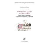 De L'emphytéose - Edition Critique Et Commentaire Du Tractatus De Jure Emphiteotico De Pierre Hélie (Milieu Du Xive Siècle)