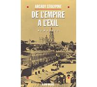 De l'empire à l'exil: Avant et après 1917, mémoires