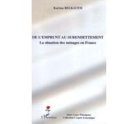 De l'emprunt au surendettement: La situation des ménages en France