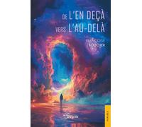 De l'en deçà vers l'au-delà - Françoise Boucher - Jets D'encre - broché - Essai
