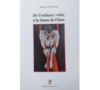 De l'enfance volée à la danse de l'âme