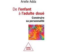 De l'enfant à l'adulte doué: Construire sa personnalité
