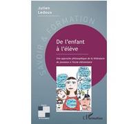 De L'enfant À L'élève - Une Approche Philosophique De La Littérature De Jeunesse À L'école Élémentaire