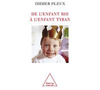 De l'enfant roi à l'enfant tyran