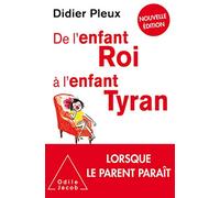 De l'enfant roi à l'enfant tyran -NE