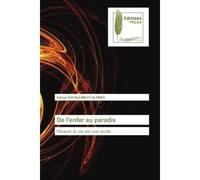 De l'enfer au paradis Réussir la vie est une école - Sylvain Katala Mbuyi Alemba - Muse Editions - Poche - Roman