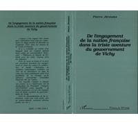 De L'engagement De La Nation Française Dans La Triste Aventure Du Gouvernement De Vichy