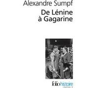 Alexandre Sumpf – De Lénine à Gagarine – Une histoire sociale de l'Union soviétique – Poche