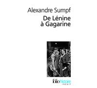 Alexandre Sumpf – De Lénine à Gagarine – Une histoire sociale de l'Union soviétique – Poche