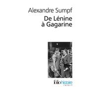 Alexandre Sumpf – De Lénine à Gagarine – Une histoire sociale de l'Union soviétique – Poche