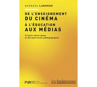De l'enseignement du cinéma à l'éducation aux médias Trajets théoriques et perspectives pédagogiques - Bruno Blanckeman - Presses De La Sorbonne Nouvelle - broché - Etude