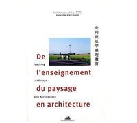 De L'enseignement Du Paysage En Architecture
