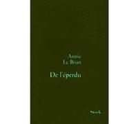 De l'éperdu Annie Le Brun (Auteur)
