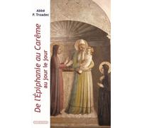 De L'epiphanie Au Carême Au Jour Le Jour - Lectures Et Méditations Quotidiennes Pour Prier Seul Ou En Famille