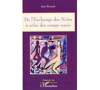 De l'esclavage des Noirs à celui des camps nazis
