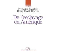 De l'Esclavage en Amerique - Douglass - Rue D'ulm Eds - broché - Etude