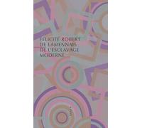 Félicité de La Mennais – De l'esclavage moderne – Essai – Broché – Allia
