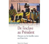 De L'esclave Au Président - Discours Sur Les Familles Noires Aux Etats-Unis
