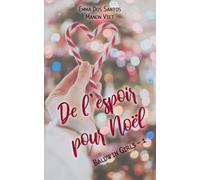 De l'espoir pour Noël: la comédie romantique de Noël à glisser sous le sapin !