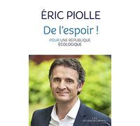 De l'espoir !: Pour une république écologique