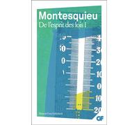 De l'esprit des lois - Anthologie - Charles-Louis de Secondat Montesquieu - Flammarion - Livre