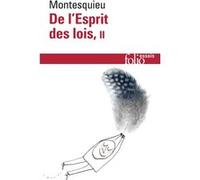 Charles-Louis de Secondat Montesquieu – De l'esprit des lois – Tome 2 – Gallimard