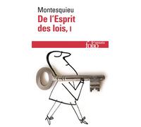 De l'Esprit des lois - De l'esprit des lois Tome 1 - Charles-Louis de Secondat Montesquieu - Gallimard - Livre