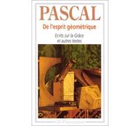 De l'esprit géométrique : Ecrits sur la Grâce et autres textes by Blaise Pascal (1993-03-05)