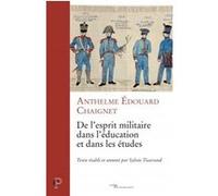De l'esprit militaire dans l'éducation et dans les études Sylvie Tisserand (Auteur)