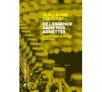 De l'essence dans nos assiettes - Enquête sur un secret bien huilé