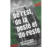 De l'Est, de la peste et du reste: Pour un Parlement culturel européen