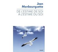 De l'estime de soi à l'estime du soi