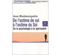 De l'estime de soi à l'estime du Soi : De la psychologie à la spiritualité