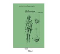 De L'estomac - Controverses Sur Un Organe (1709-1712)