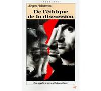 De l'éthique de la discussion Jürgen Habermas (Auteur), Mark Hunyadi (Auteur)