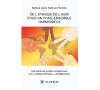 De l'éthique de l'agir pour un vivre-ensemble harmonieux