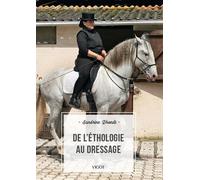 De l'éthologie au dressage - Sandrine Dhondt - Vigot - broché - Guide