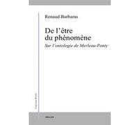 De l'etre du phenomene Renaud Barbaras (Auteur)