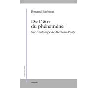 De l'être du phénomène.: Sur l'ontologie de Merleau Ponty