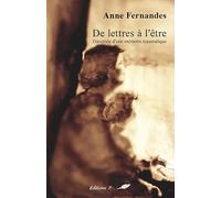De Lettres à l’être, traversée d’une mémoire traumatique