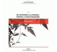 De l'euphorie à la panique : penser la crise financière