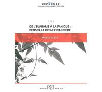 De l'Euphorie a la Panique- Penser la Crise Financière - André Orléan - Rue D'ulm Eds - broché - Essai
