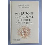 De l'europe du moyen âge à l'europe des lumières