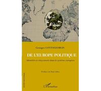 De l'Europe politique Identités et citoyenneté dans le système européen - Georges Contogeorgis - L'harmattan - broché - Essai