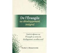 De l'évangile au développement intégral: Étude de référence sur l’évangélisation au service du développement en milieu rural