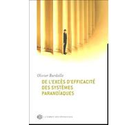 De l'excès d'efficacité des systèmes paranoïaques